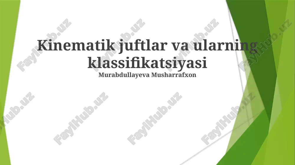 kinematik juftlar va ularning klassifikatsiyasi — PPTX