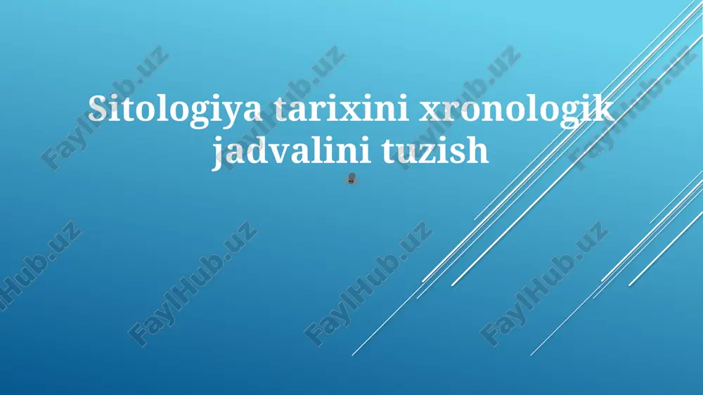 sitologiya tarixini xronologik jadvalini tuzish — PPTX