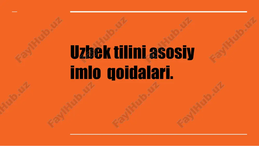 o‘zbek tilini asosiy imlo qoidalari — PPTX