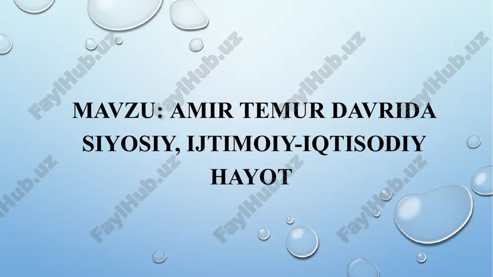 amir temur davrida siyosiy, ijtimoiy-iqtisodiy hayot — PPTX