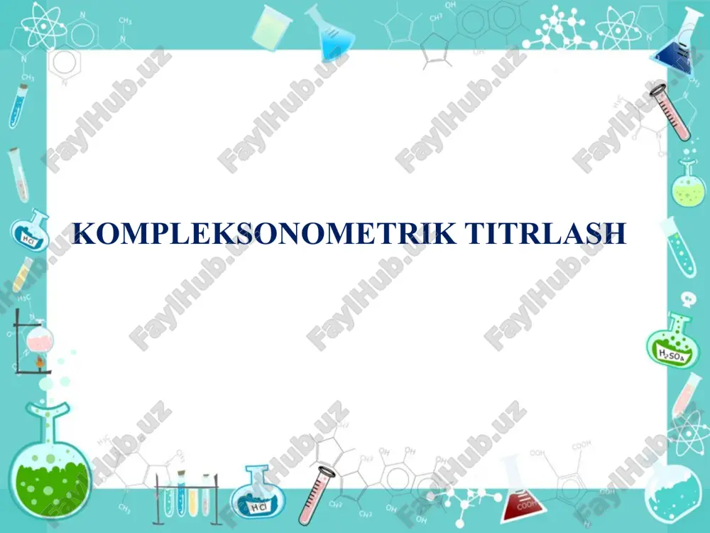 kompleksonometrik titrlash — PPTX