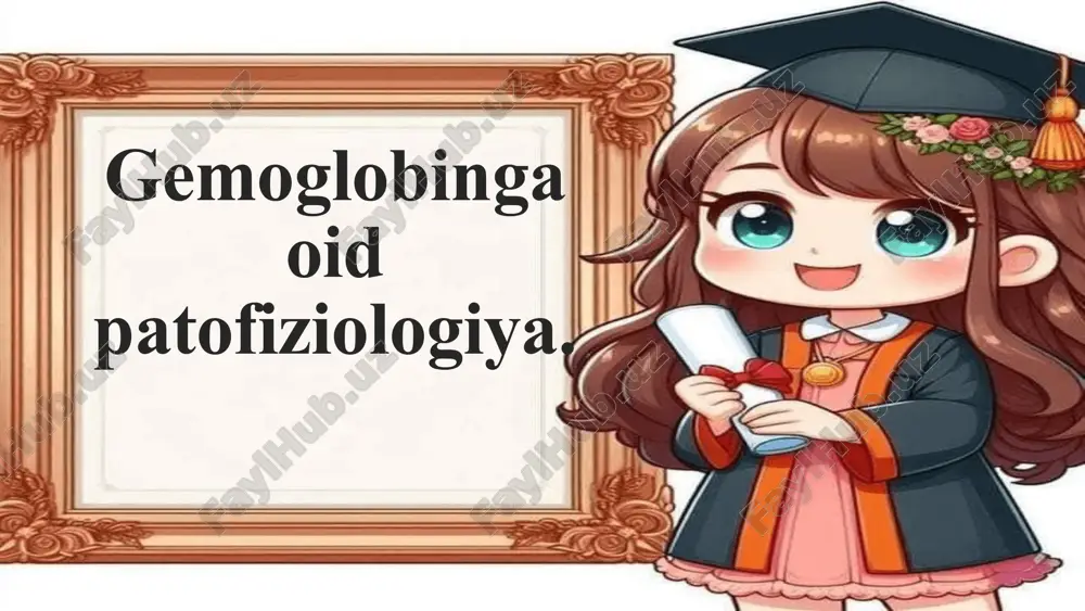 gemoglobinga oid patofiziologiya — PPTX