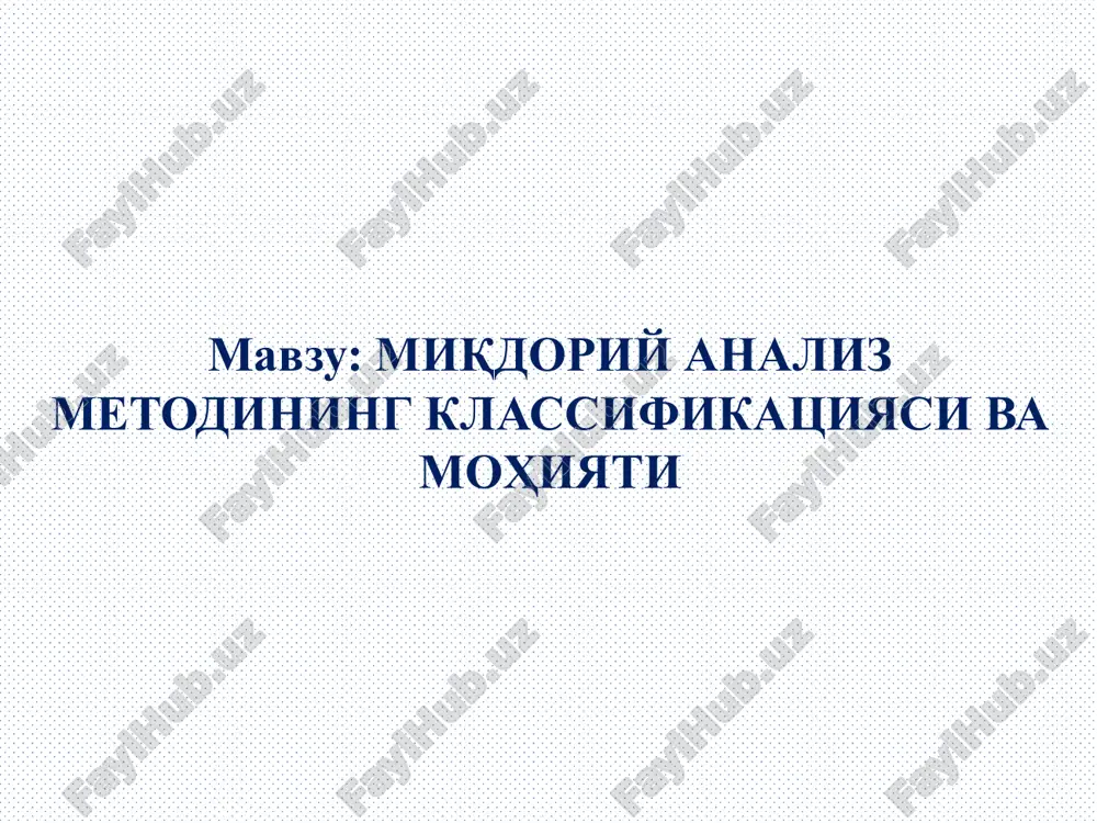 miqdoriy analiz metodining klassifikatsiyasi va mohiyati — PPTX