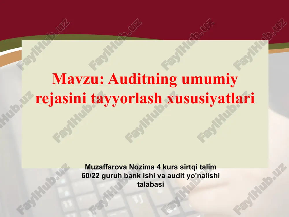 auditning umumiy rejasini tayyorlash xususiyatlari — PPTX
