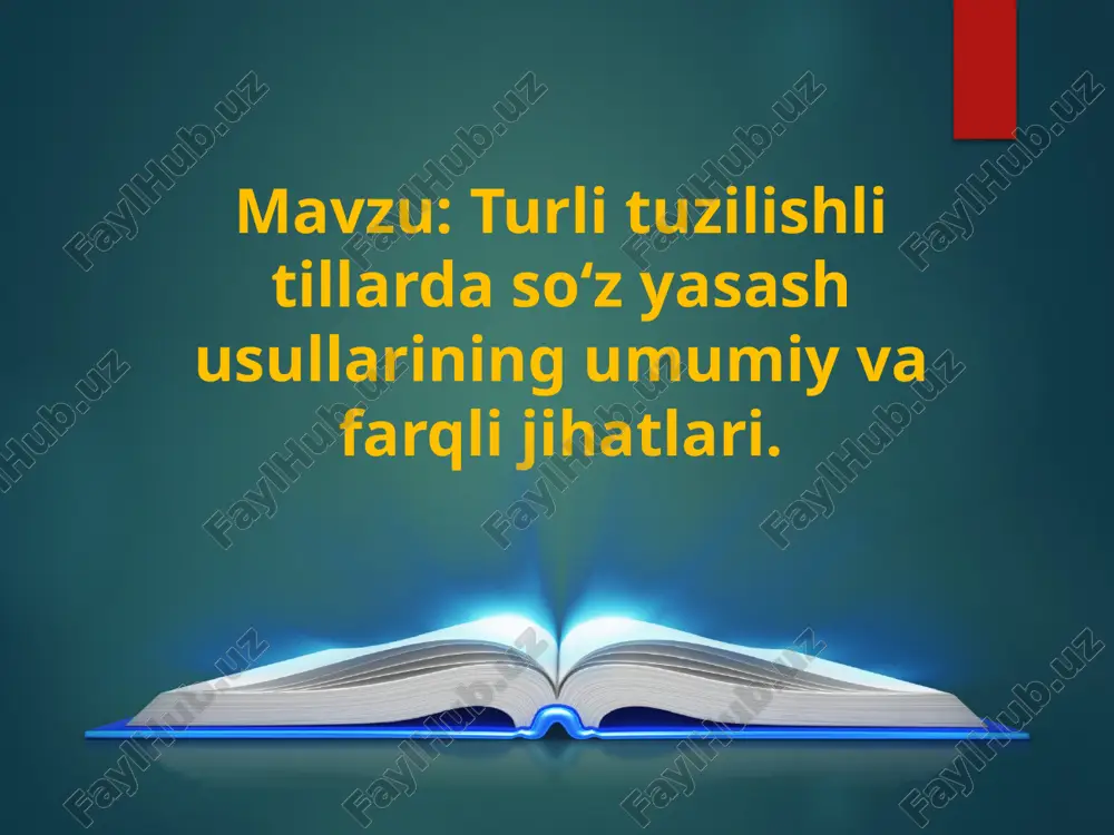 turli tuzilishli tillarda so‘z yasash usullarining umumiy va farqli jihatlari. — PPTX