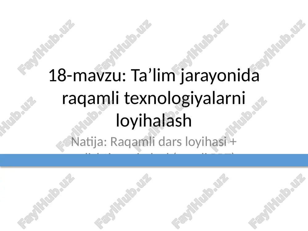 ta’lim jarayonida raqamli texnologiyalarni loyihalash — PPTX