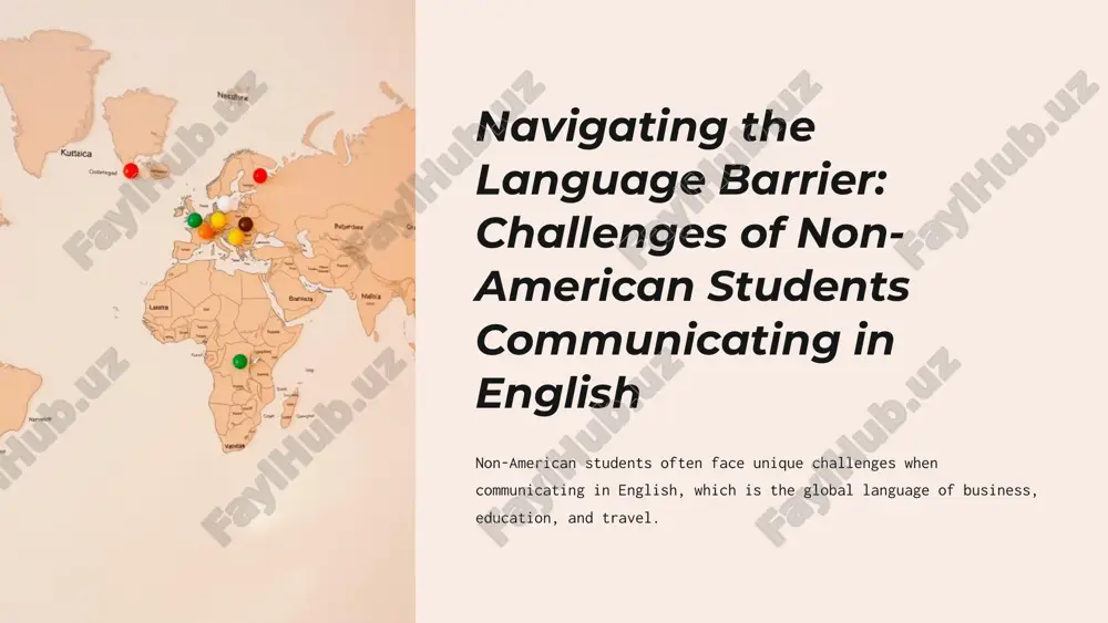 navigating the language barrier: challenges of non-american students communicating in english — PPTX
