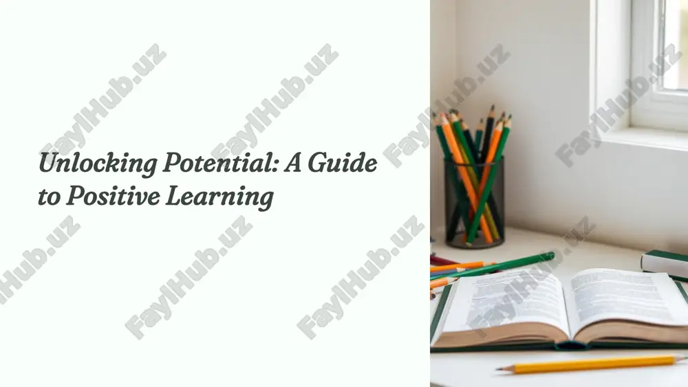unlocking potential: a guide to positive learning — PPTX