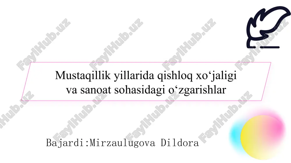 mustaqillik yillarida qishloq xo‘jaligi va sanoat sohasidagi o‘zgarishlar slayd — PPTX