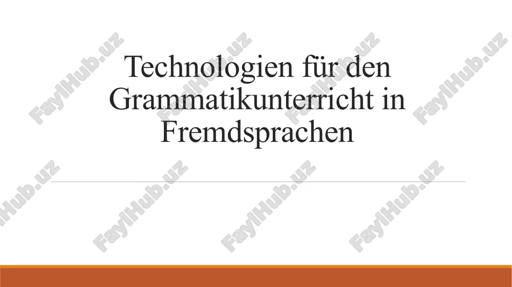 technologien für den grammatikunterricht in fremdsprachen — PPTX