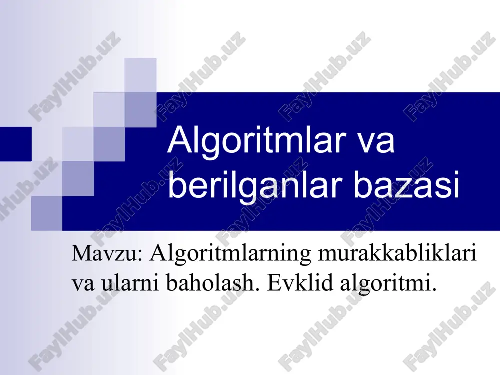 algoritmlarning murakkabliklari va ularni baholash. evklid algoritmi — PPT