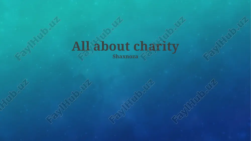 understanding charity: definitions, forms, and impact — PPTX