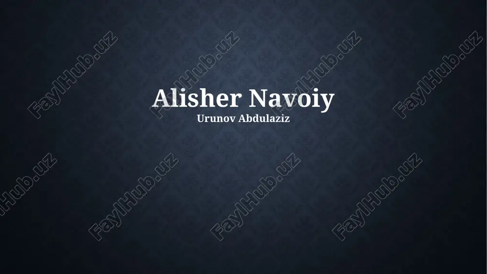 alisher navoiyning hayoti va ijodi — PPTX