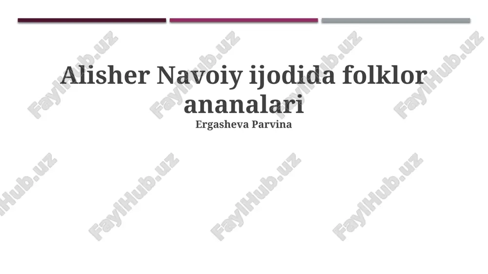 alisher navoiy ijodida folklor ananalari — PPTX