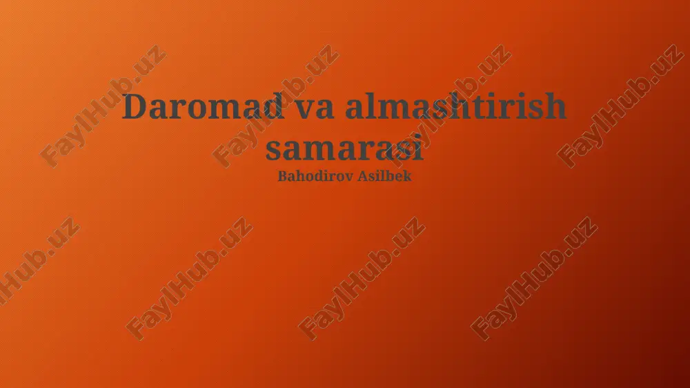 daromad va almashtirish samarasi — PPTX