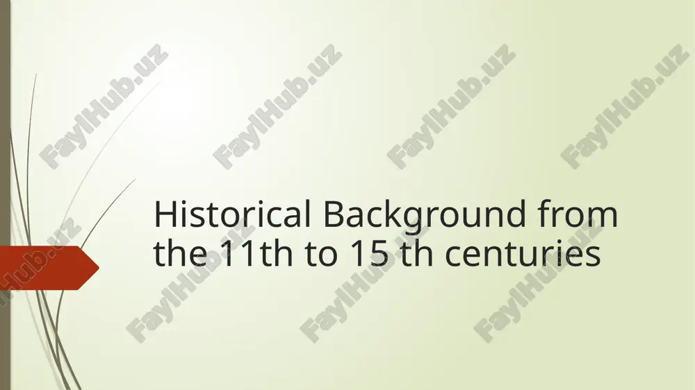historical background from the 11th to 15th centuries — PPTX