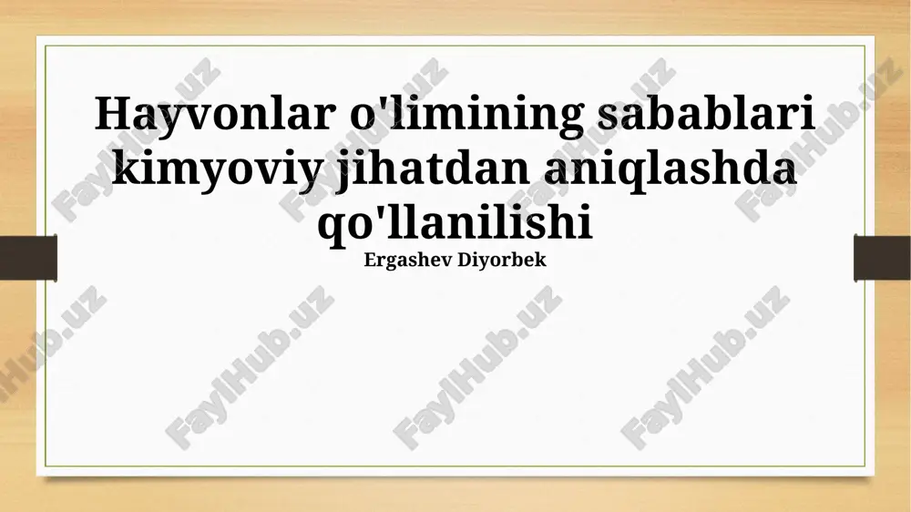 kimyoviy hayvonlar o'limi sabablari — PPTX