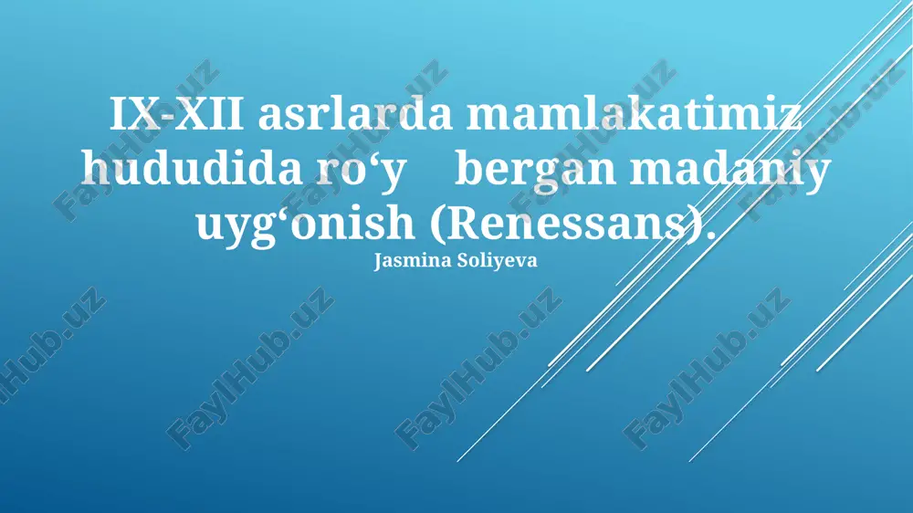 ix-xii asrlarda mamlakatimiz hududida ro‘y bergan madaniy uyg‘onish (renessans) — PPTX