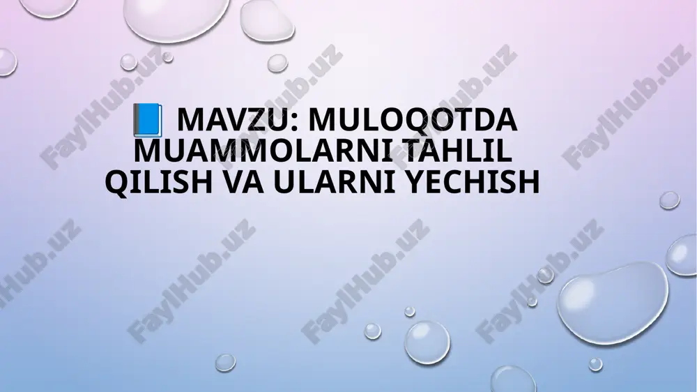 muloqotda muammolarni tahlil qilish va ularni yechish — PPTX