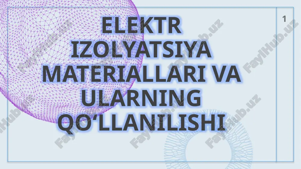 elektr izolyatsiya materiallari va ularning qoʻllanilishi — PPTX
