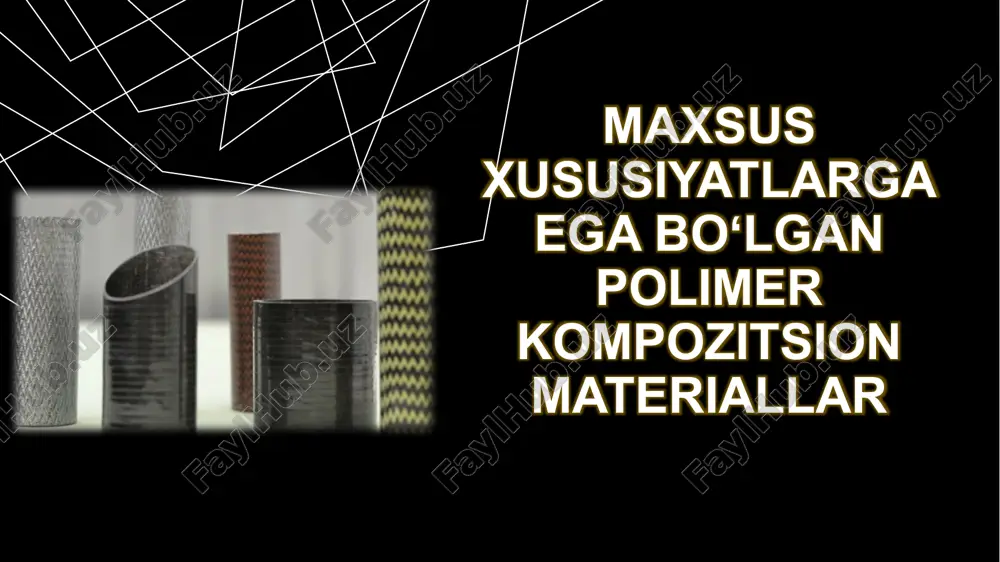 polimer kompozitsion materiallar — PPTX