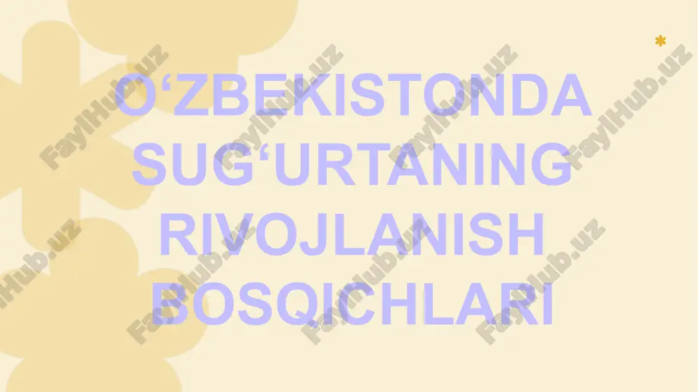 o‘zbekistonda sug‘urtaning rivojlanish bosqichlari — PPTX