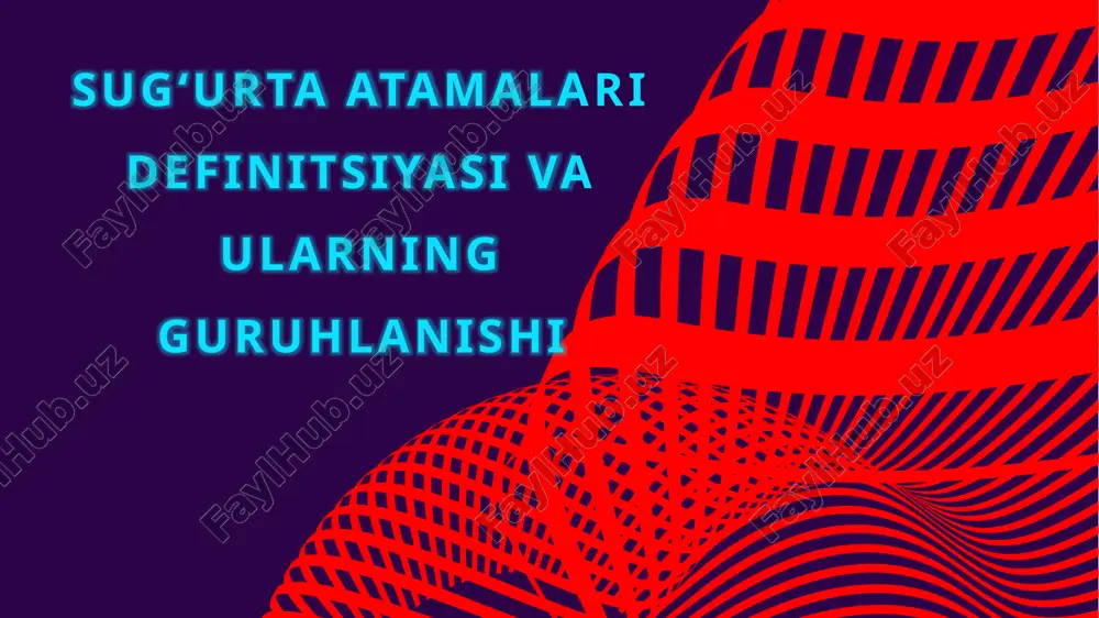 sug‘urtaatamalariningguruhlanishi — PPTX