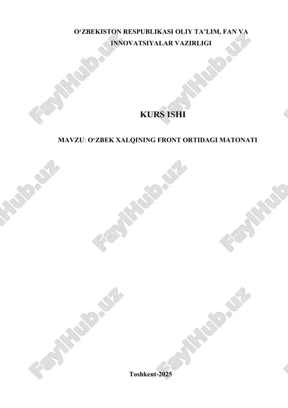 o‘zbek xalqining front ortidagi matonati — DOCX