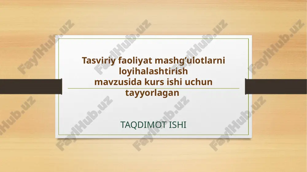 tasviriy faoliyat mashg’ulotlarini loyihalashtirish — PPTX