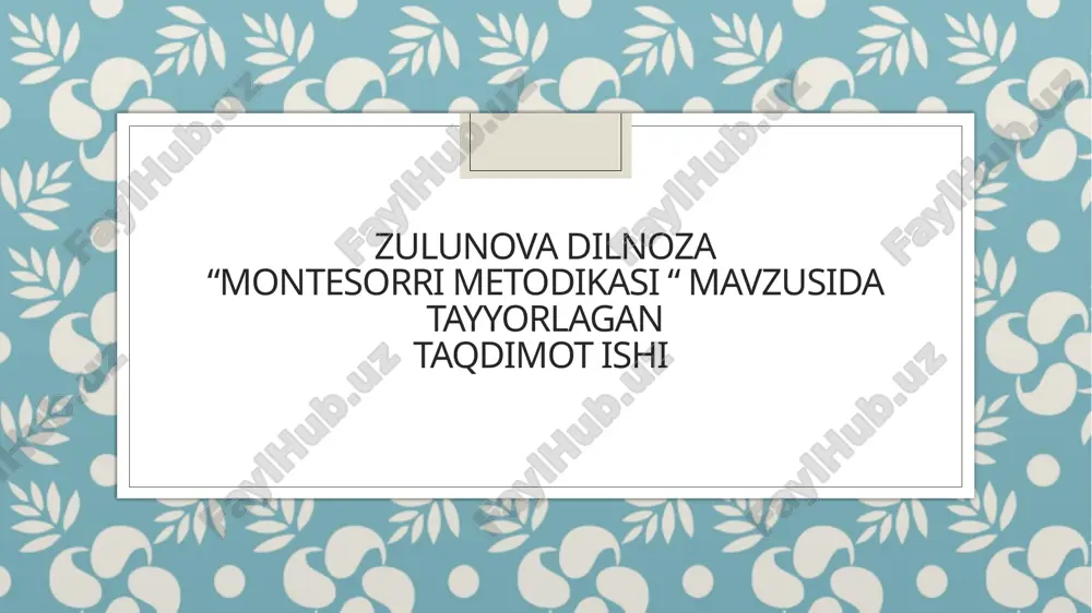 montessori metodikasi — PPTX