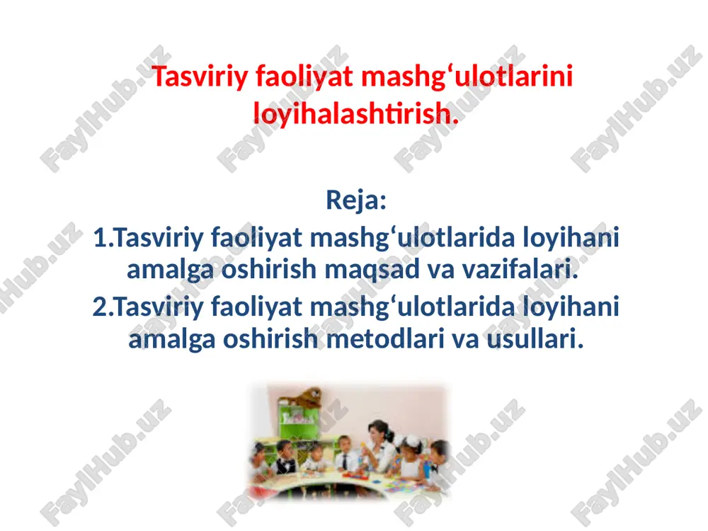 tasviriy faoliyat mashg‘ulotlari — PPTX