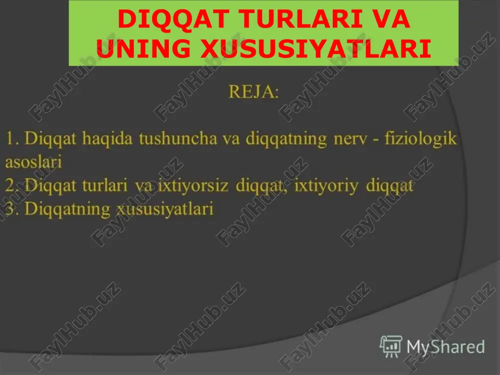 diqqat turlari va uning xususiyatlari — PPTX