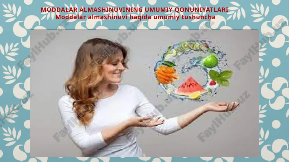 moddalar almashinuvining umumiy qonuniyatlari — PPTX