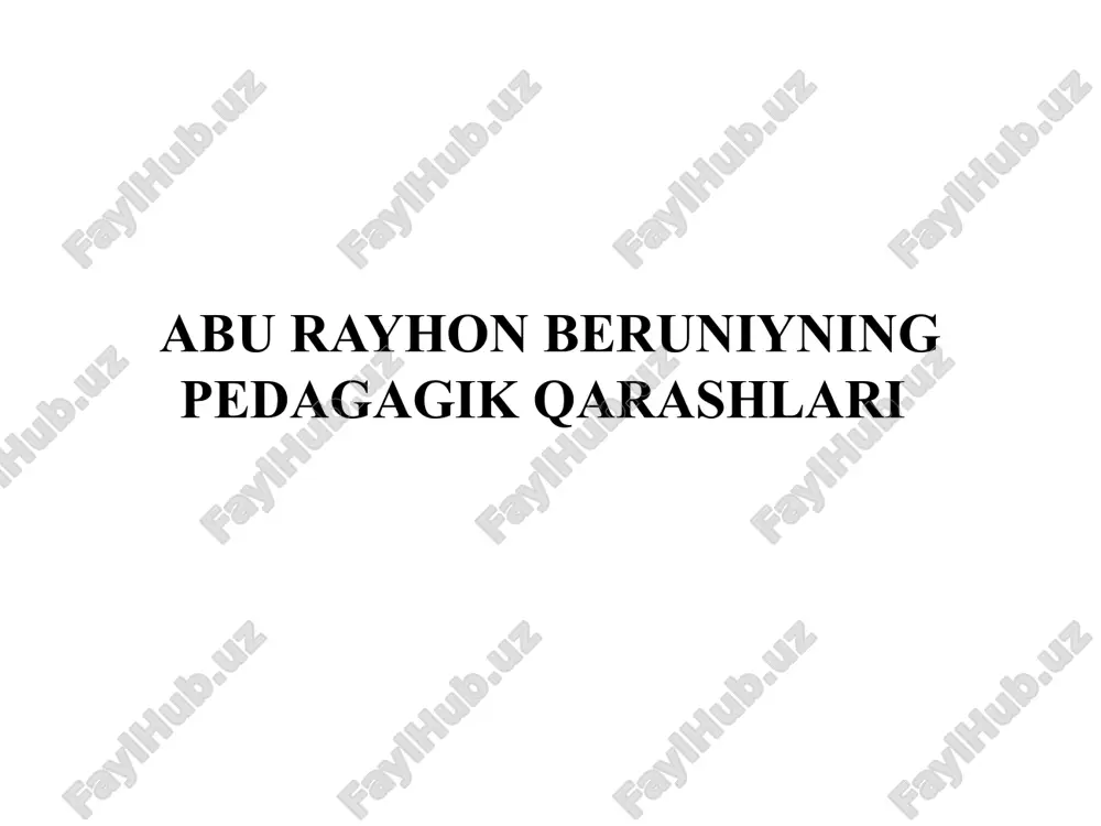 abu rayhon beruniyning pedagagik qarashlari — PPTX
