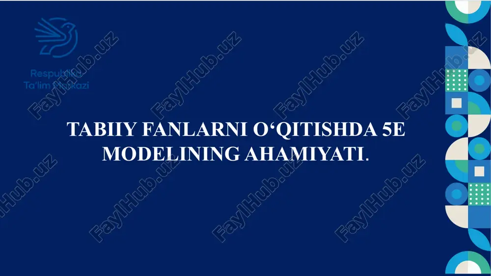 tabiiy fanlarni o‘qitishda 5e modelining ahamiyati. — PPTX