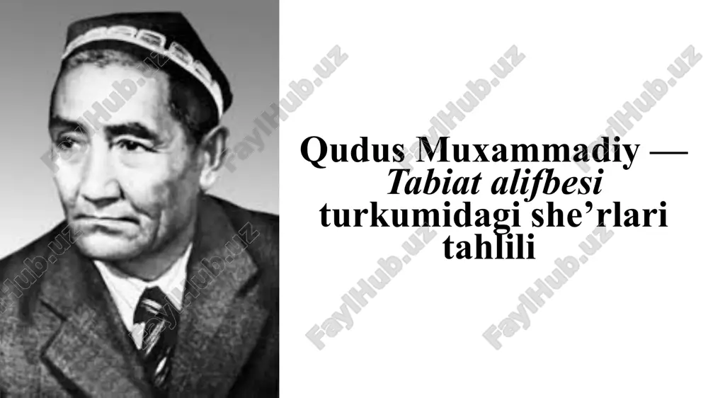 qudus muxammadiy — tabiat alifbesi turkumidagi she’rlari tahlili — PPTX