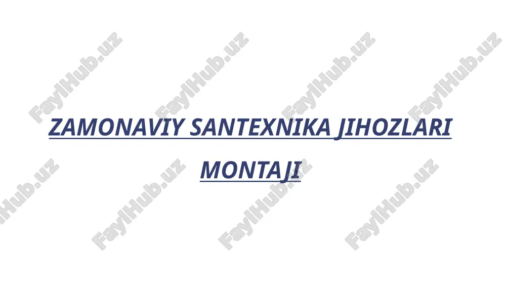 zamonaviy santexnika jihozlari montaji — PPTX