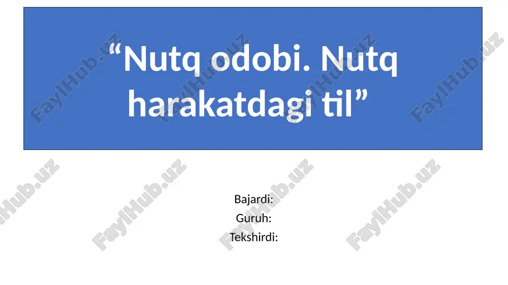 nutq odobi va nutq harakatdagi til — PPTX