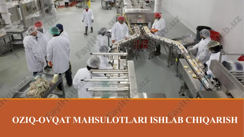 oziq-ovqat mahsulotlari ishlab chiqarish — PPTX