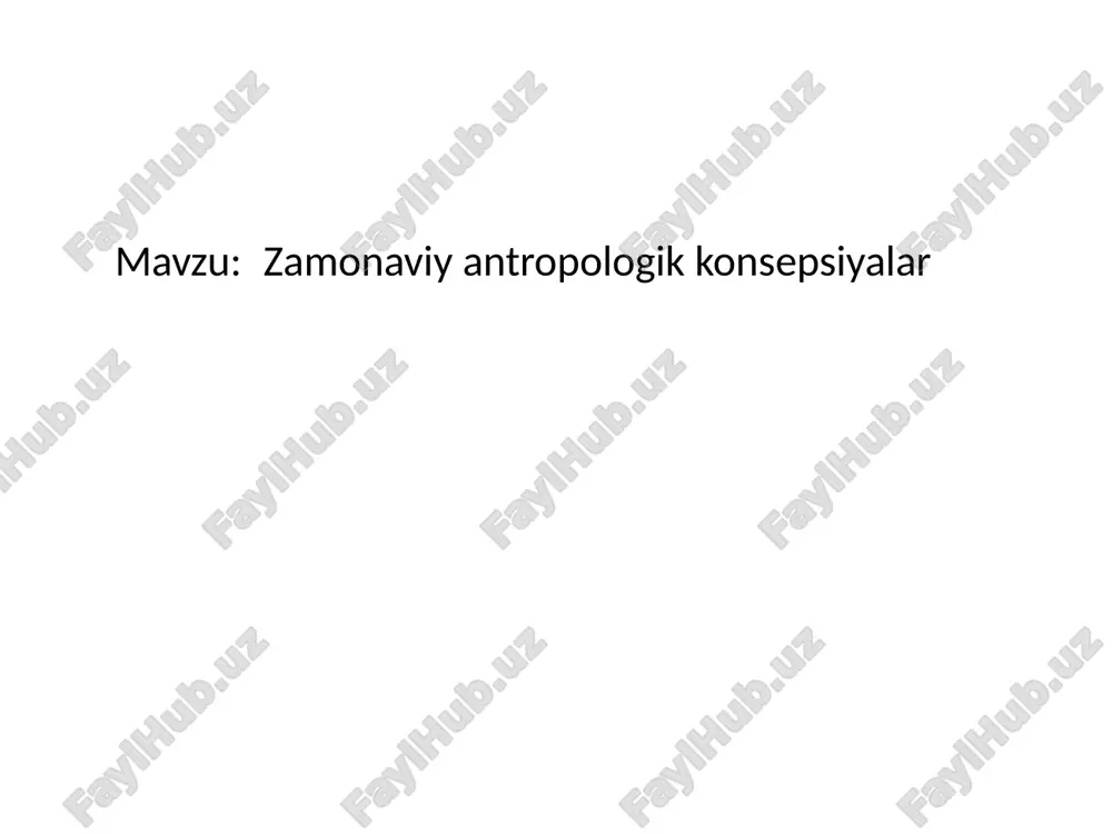 zamonaviy antropologik konsepsiyalari — PPTX