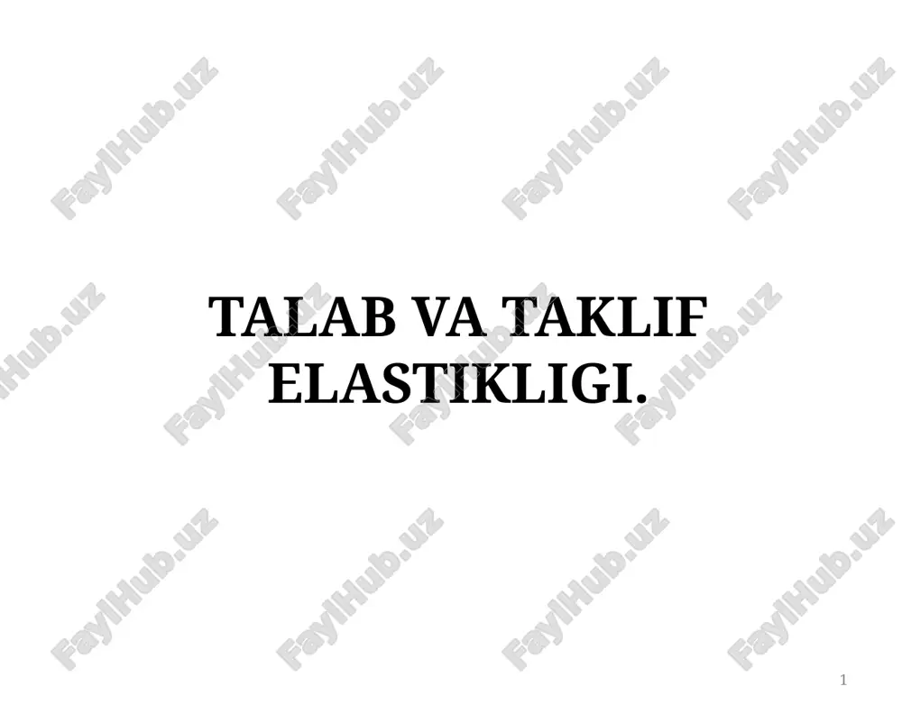 talab va taklif elastikligi. — PPTX