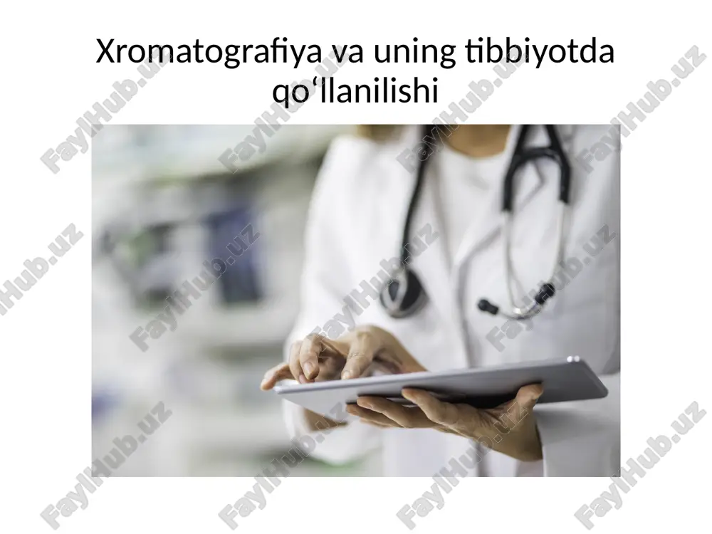 xromatografiyavauningtibbiyotdaqo‘llanilishi — PPTX