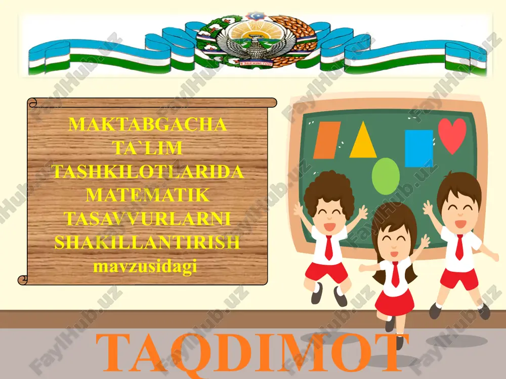 maktabgacha ta`lim tashkilotlarida matematik tasavvurlarni shakillantirish — PPTX