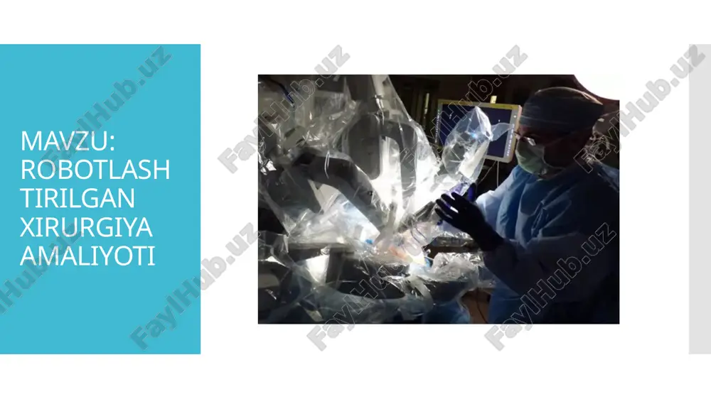 robotlashtirilgan xirurgiya amaliyoti — PPTX