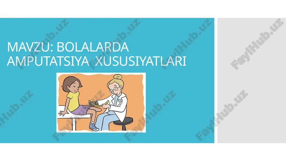 bolalarda amputatsiya xususiyatlari — PPTX
