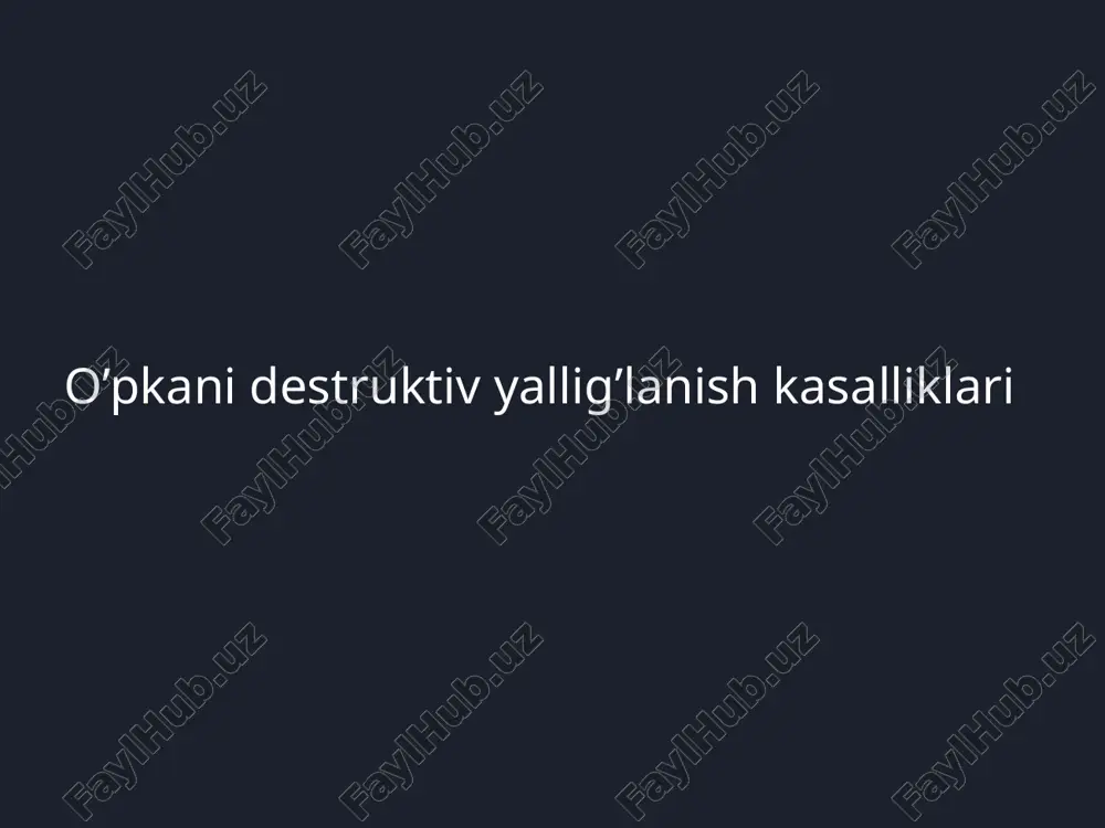 o’pkani destruktiv yallig’lanish kasalliklari — PPTX
