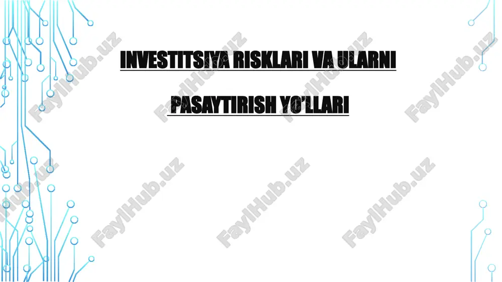 investitsiya risklari va ularnipasaytirish yo’llari — PPTX