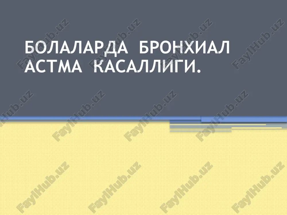 bolalarda bronxial astma kasalligi — PPTX