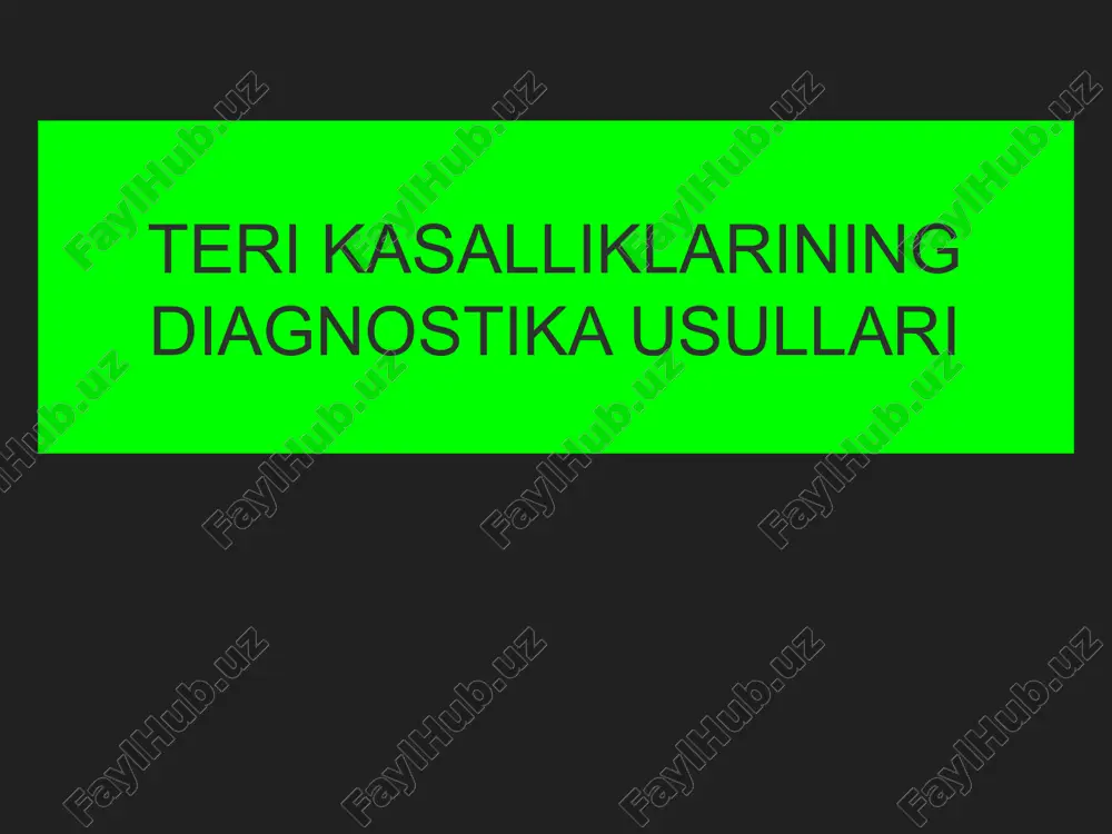 teri kasalliklarining diagnostika usullari — PPTX