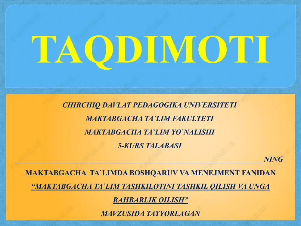 maktabgacha ta`lim tashkilotini tashkil qilish va unga rahbarlik qilish — PPTX